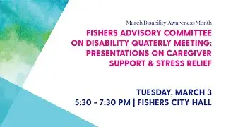 Fishers Advisory Committee on Disability Quarterly Meeting: March 2020