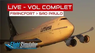 [Flight Simulator] Vol complet Francfort-Sao Paulo en B747-8
