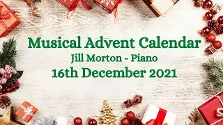 The Northern Lights by John Maul, Jill Morton - Piano, 16th December 2021 Advent Calendar.