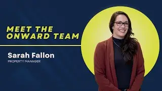 Meet The Onward Team - Sarah Fallon, Property Manager