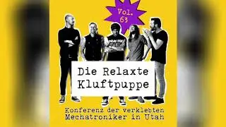 Die Relaxte Kluftpuppe Vol. 63 - Konferenz der verklebten Mechatroniker in Utah