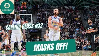 Masks Off in the NBA! | Calling Glass - The NBA Show #32