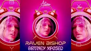 Britney Xposed & Raven Bishop - Alarm