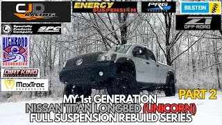 My Nissan Titan FULL Suspension REBUILD Part 2! (Bilstein, CJD, MAXTRAC, PRG, DIRT KING, Z1)