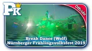 Break Dance (Wolf) - Offride - Nürnberger Frühlingsvolksfest 2019
