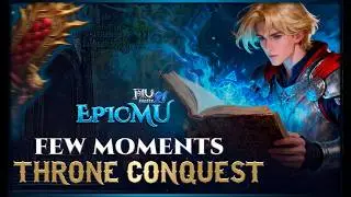 EpicMU - Season 21 | FEW MOMENTS Throne Conquest #epicmuonline #mmorpg #muonline