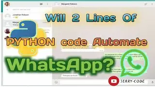 Automate Whatsapp II Using 2 lines II Of Python Code
