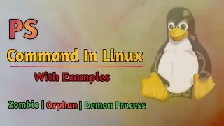 PS Command in Linux in Hindi | Process Status | Zombie Process