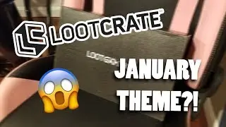 January Loot Crate Revealed!!