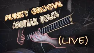 Funky Groove Guitar Solo in B minor!