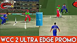 WCC 2 ULTRA EDGE PROMO|NOW IN WCC 2|LATEST UPDATE|2018 COMING OUT WATCH NOW