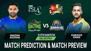 MS vs KRK PSL 2023 11th Match Prediction| Multan Sultan vs Karachi Kings Preview #PSL2023prediction