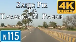 CHOWK ZAHIR PIR TO TARANDA MUHAMMAD PANAH N115 HIGHWAY DRIVE 2021 ROAD TRIP
