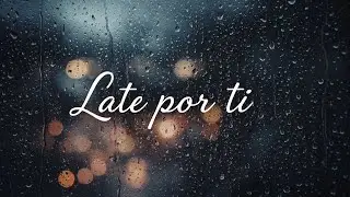Late por ti — Blues de madrugada (1/8)