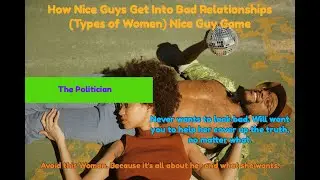How to Vet a Woman (Types of Women to Avoid) Part 3
