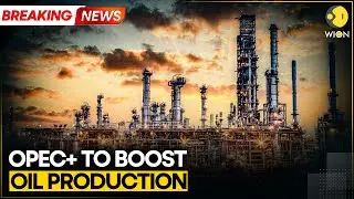 BREAKING: OPEC+ To Raise Oil Production By 137,000 BPD In November | WION
