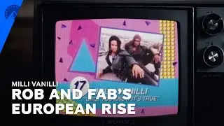 Milli Vanilli | Rob and Fab's European Rise | Paramount+