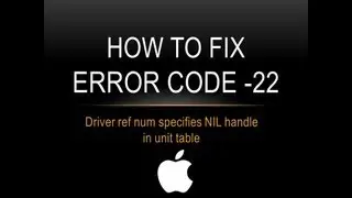 Error code -22 - How to fix Mac error code 22