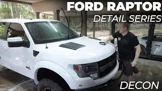 Gen 1 Ford Raptor Detail Series: E2 - Decontamination