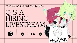 🔴 Q&A:  LIVE Q&A: Life as an Animator at WAN!