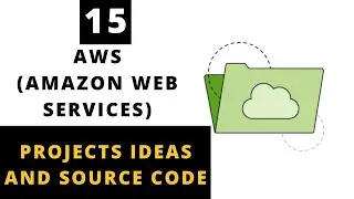 aws projects for beginners with source code | aws project ideas 2023