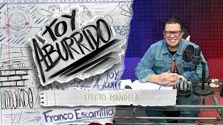 Toy Aburrido Ep.15 / Efecto Mandela