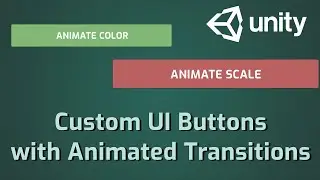 Create Custom UI Buttons with Animated Transitions in Unity for Beginners