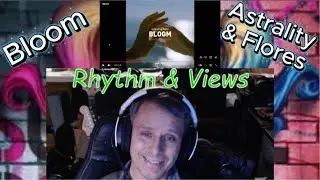Gorgeous - Bloom Astrality & Flores first Reaction #bloom #edm #edmmix