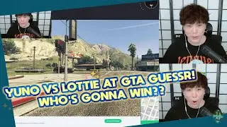 1 METER AWAY! Yuno Sykk and Lottie Mae are playing GTA Geoguessr, WHO'S GONNA WIN??