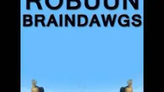 Robuun - Braindawgs