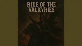 Ride of the Valkyries