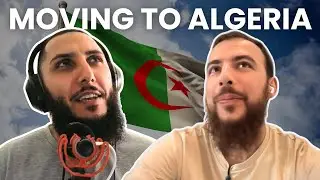 Having 4 Kids and Moving to Algeria - EP 241