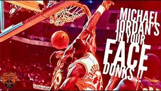 Michael Jordan In Your Face Dunks !
