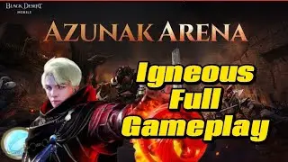Black Desert Mobile | Azunak Arena | Igneous Gameplay