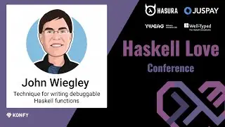John Wiegley – Technique for writing debuggable Haskell functions