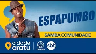 ESPAPUMBO / SAMBA COMUNIDADE｜UNIVERSO