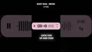 Body bag - NEONI (Raw cover)#cover#neoni#raw#cover#bodybagneoni#neinicover#bodybagcover#songscovers
