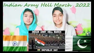 Pakistani Girls react on Indian Army Hell March  2022  Indias Republic Day Parade  Debdut YouTube