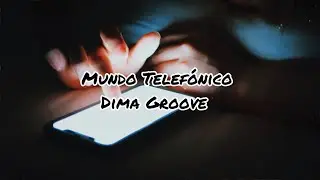 Mundo Telef&oacute;nico - Dima Groove (VideoLyrics)