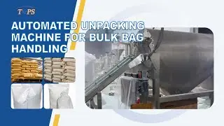 Automated Unpacking Machine for Bulk Bag Handling | Featuring Bag Tipping Station