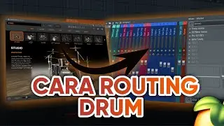 CARA ROUTING DRUM DI FL STUDIO