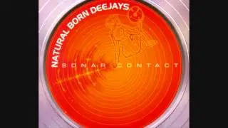 Natural Born Deejays - Sonar Contact