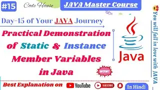#15 Practical Demonstration of  Static and Instance Member Variables in Java | Java basic tutorial