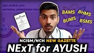 NExT Exam for AYUSH Courses!! 😲| NExT Exam for BAMS | NCISM/NCH New Gazette |Complete Information ☑️