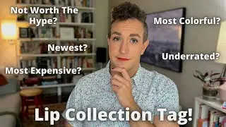 WOW, I have a lot of expensive lip products!!  | The Lip Collection Tag!