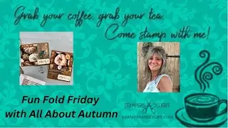 All About Autumn Fun Fold Friday