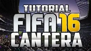 Tutorial CANTERA FIFA17 (Modo Carrera)
