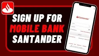 Santander - Sign up for Online and Mobile Banking - Register Santander App !