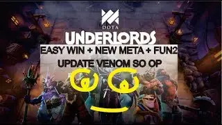 THE BEST BUILD DOTA UNDERLORD NEW META VENOM SAVAGE , KNIGHT AND TROL!!!