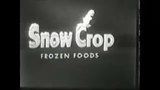 Snow Crop Frozen Foods 1952